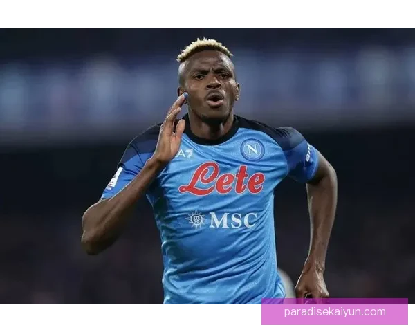 奥斯梅恩的私人训练师分享训练秘籍，状态持续提升引发关注